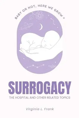 Virginia L Frank - Surrogacy, Häftad. Tillgänglighet: Lägg i varukorg
