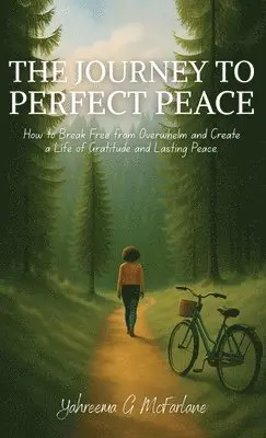 Yahreema G McFarlane - Journey to Perfect Peace, Inbunden. Tillgänglighet: Lägg i varukorg
