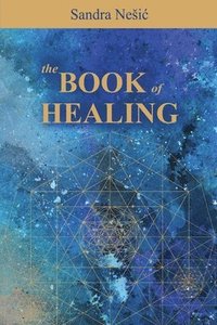 bokomslag The Book of Healing
