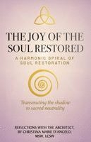 bokomslag The Joy of the Soul Restored