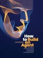 Kieran Gilmurray - How to Build an Agent, Häftad. Tillgänglighet: Lägg i varukorg
