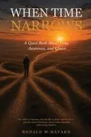 Ronald W Havard - When Time Narrows, Häftad. Tillgänglighet: Lägg i varukorg