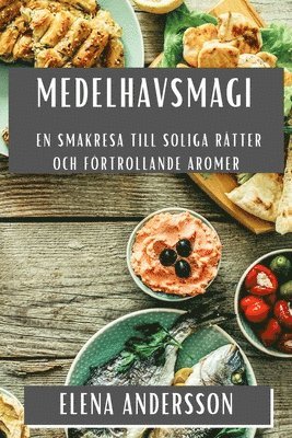 Elena Andersson - Medelhavsmagi, Häftad