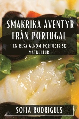 Smakrika Äventyr från Portugal