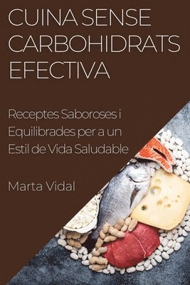 Cuina Sense Carbohidrats Efectiva 1