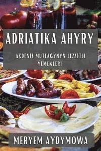 bokomslag Adriatika Ahyry