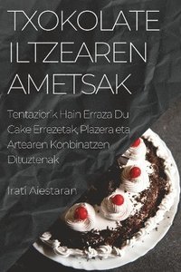 bokomslag Txokolate Iltzearen Ametsak