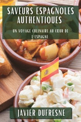 Saveurs Espagnoles Authentiques 1