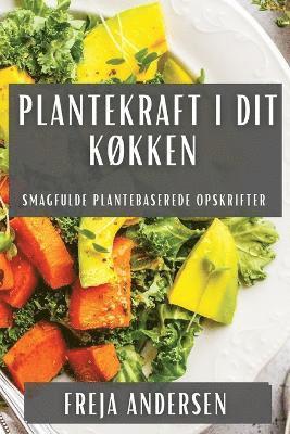 bokomslag Plantekraft i Dit Kkken