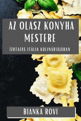 bokomslag Az Olasz Konyha Mestere