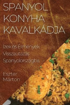 bokomslag Spanyol Konyha Kavalkdja