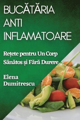 bokomslag Buc&#259;t&#259;ria Antiinflamatoare