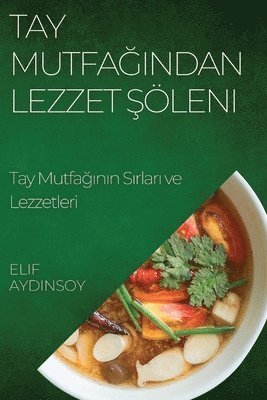 Tay Mutfa&#287;&#305;ndan Lezzet &#350;leni 1