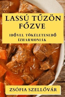 Zsófia Szellővár, Zsófia Szell&#337;vár, Zsófia Szellovár, Zsófia Szell¿vár - Lassú Tűzön Főzve, Häftad