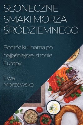 bokomslag Sloneczne Smaki Morza &#346;rdziemnego