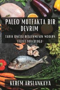 bokomslag Paleo Mutfakta Bir Devrim