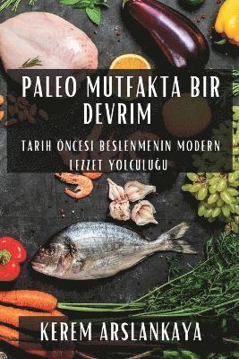 bokomslag Paleo Mutfakta Bir Devrim