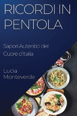 bokomslag Ricordi in Pentola