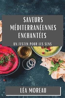 Saveurs Méditerranéennes Enchantées