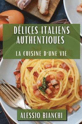 bokomslag Dlices Italiens Authentiques