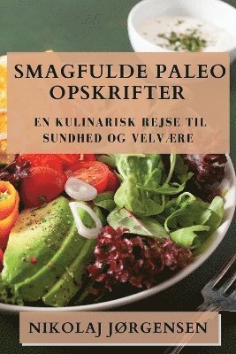 bokomslag Smagfulde Paleo Opskrifter