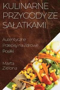 bokomslag Kulinarne Przygody ze Salatkami