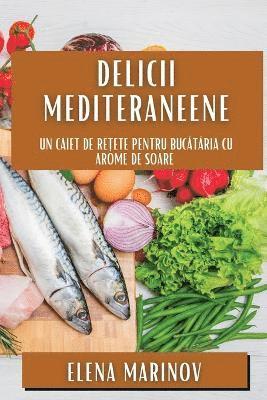 Elena Marinov - Delicii Mediteraneene, Häftad