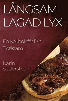 Karin Söderström - Långsam Lagad Lyx, Häftad