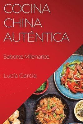 Lucía García, Lucía - Cocina China Auténtica, Häftad