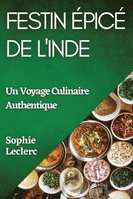Sophie Leclerc - Festin Épicé de l'Inde, Häftad