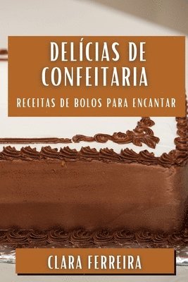 Clara Ferreira - Delícias de Confeitaria, Häftad