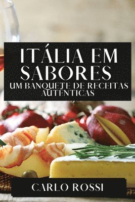 Carlo Rossi - Itália em Sabores, Häftad