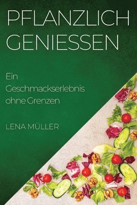 Pflanzlich Genießen