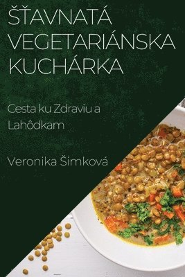 bokomslag S&#357;avnat Vegetarinska Kuchrka