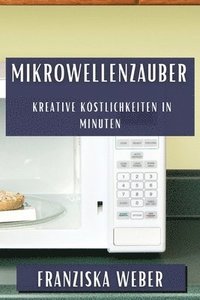 bokomslag Mikrowellenzauber