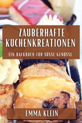 bokomslag Zauberhafte Kuchenkreationen