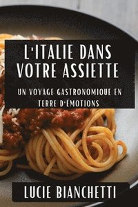 bokomslag L'Italie dans Votre Assiette