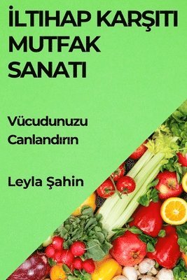 bokomslag &#304;ltihap Kar&#351;&#305;t&#305; Mutfak Sanat&#305;