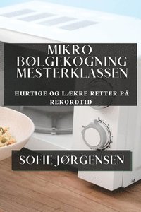 bokomslag Mikrobølgekogning Mesterklassen