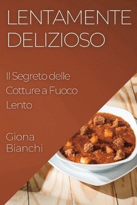 bokomslag Lentamente Delizioso