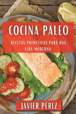 Javier Pérez - Cocina Paleo, Häftad