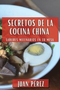 bokomslag Secretos de la Cocina China