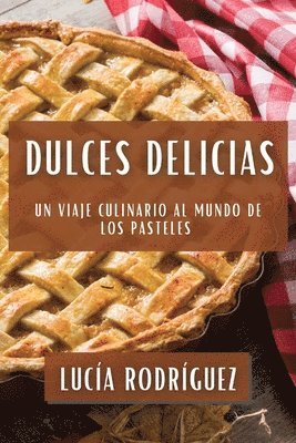 Lucía Rodríguez - Dulces Delicias, Häftad