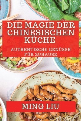 Magie der Chinesischen Küche 1