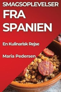 bokomslag Smagsoplevelser fra Spanien