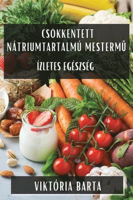 Cskkentett Ntriumtartalm Mesterm&#369; 1