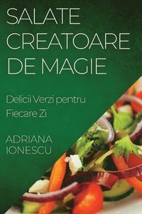 bokomslag Salate Creatoare de Magie