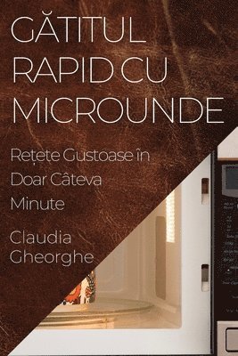 bokomslag G?titul Rapid cu Microunde