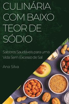 Ana Silva - Culinária com Baixo Teor de Sódio, Häftad