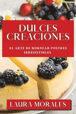 Laura Morales - Dulces Creaciones, Häftad